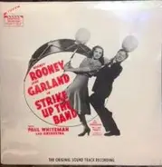 Mickey Rooney And Judy Garland - Strike Up The Band (The Original Sound Track Recording)
