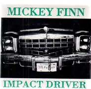 Mickey Finn - Impact Driver