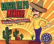 Mickie Krause - Finger im Po Mexiko!