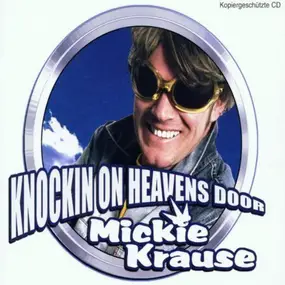 Mickie Krause - Knockin On Heavens Door