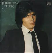 Miguel Gallardo - Sígueme