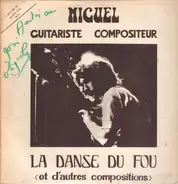 Miguel - La Danse Du Fou (Et D'Autres Compositions)