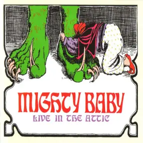 Mighty Baby - LIVE IN THE ATTIC