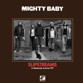 Mighty Baby - Slipstreams