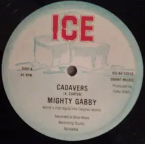 Mighty Gabby - Cadavers