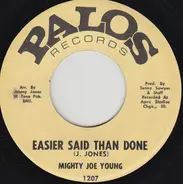 Mighty Joe Young - Easier Said Than Done