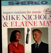 Mike Nichols & Elaine May - Improvisations to Music