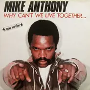 Mike Anthony - Why Can't We Live Together... (New Version)