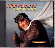 Mike Cross - High Powered, Low Flying