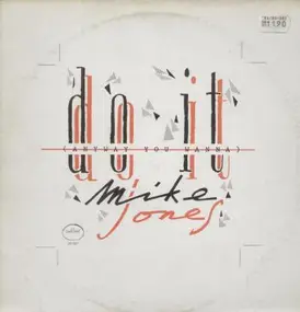 Mike Jones - Do It (anyway You Want)
