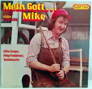 Mike Krüger / Helga Feddersen / Teufelsküche - Mein Gott... Mike