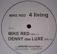 Mike Red - 4 Living