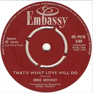 Mike Redway / The Typhoons - That's What Love Will Do / Please, Please Me