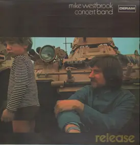 Mike Westbrook Concert Band - Release