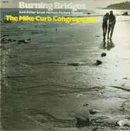 Mike Curb Congregation - Burning Bridges and Other Great Motion Picture Themes