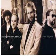 Mike & The Mechanics - A Time And Place