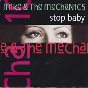 Mike & the Mechanics - Stop Baby