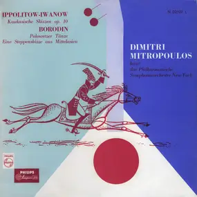 Alexander Borodin - Kaukasische Skizzen Op. 10 / Polowetzer Tänze / Eine Steppenskizze Aus Mittelasien