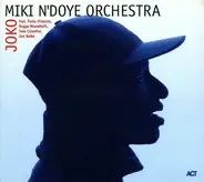 Miki N'Doye Orchestra Feat. Paolo Vinaccia , Bugge Wesseltoft , Solo Cissokho , Jon Balke - Joko