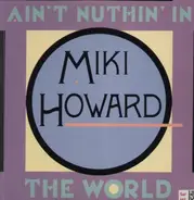 Miki Howard - Ain't Nuthin' In The World