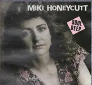 Miki Honeycutt - Soul Deep