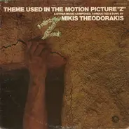 Mikis Theodorakis - Theme Used In The Motion Picture 'Z' & Other Music Composed, Conducted & Sung By Mikis Theodorakis
