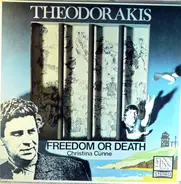 Mikis Theodorakis / Christina Cünne - Freedom Or Death