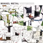 Mikkel Metal - Victimizer