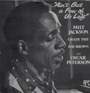 Milt Jackson - Ain't But a Few of Us Left
