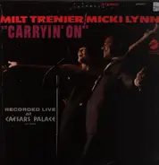 Milt Trenier / Micki Lynn - Carryin' On