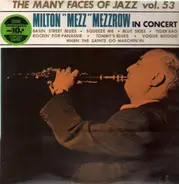 Milton Mezz Mezzrow - In Concert - The Many Faces Of Jazz vol. 53