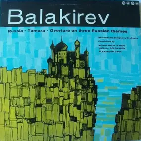 Mily Balakirev - Russia · Tamara · Overture On Three Russian Themes
