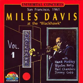 Miles Davis - San Francisco, 1961 Miles Davis At The 'Blackhawk' Vol. 1