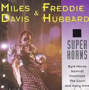 Miles Davis & Freddie Hubbard - Super Horns