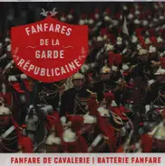 Military Band / Cavalry Band - Fanfares de la Garde Républicaine