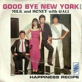 Milk And Honey - Good Bye New York / Happiness Recipe