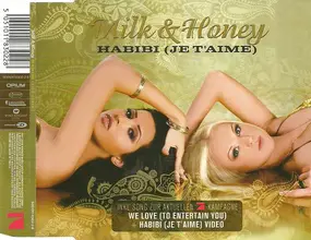 Milk & Honey - Habibi (Je T'Aime)