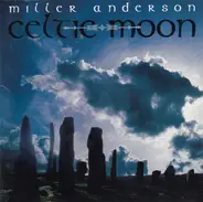 Miller Anderson - Celtic Moon