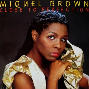 Miquel Brown - Close to Perfection