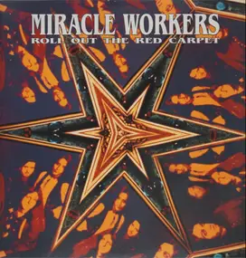 Miracle Workers - Roll out the Red Carpet