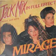 Mirage - Jack Mix In Full Effect