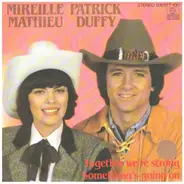 Mireille Mathieu & Patrick Duffy - Together We're Strong / Something's Going On