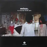 Misc. - B_Movie 6:00 AM