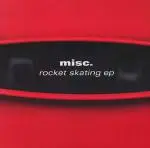 Misc. - Rocket Skating EP