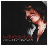 Misha - With A Bit Of Your Love