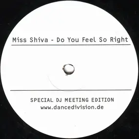 Miss Shiva - Do You Feel So Right