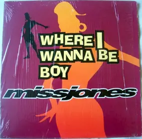 Missjones - Where I Wanna Be Boy