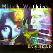 Mitch Watkins - Humhead
