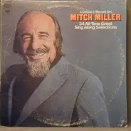 Mitch Miller - 34 All Time Great Sing Along Selections
