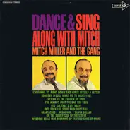 Mitch Miller And The Gang - Dance & Sing Along With Mitch Miller And The Gang